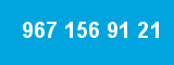 967 156 91 21 967 156 91 21